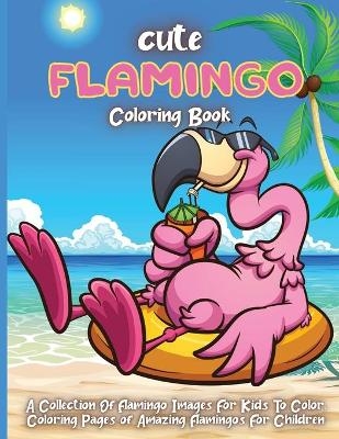Cute Flamingo Coloring Book - Emma Silva