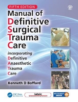 Manual of Definitive Surgical Trauma Care, Fifth Edition - Boffard, Kenneth David