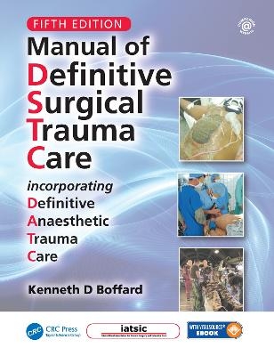 Manual of Definitive Surgical Trauma Care, Fifth Edition - 