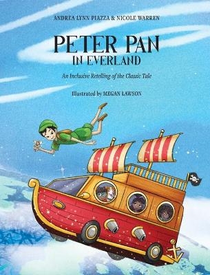 Peter Pan in Everland - Andrea Lynn Piazza, Nicole Warren
