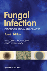 Fungal Infection -  Malcolm D. Richardson,  David W. Warnock