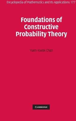 Foundations of Constructive Probability Theory - Yuen-Kwok Chan