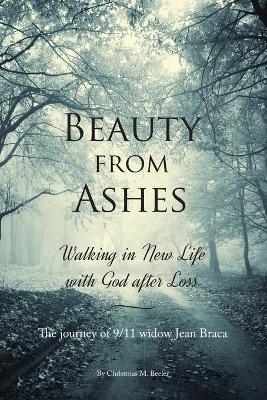 Beauty From Ashes - Christmas M Beeler