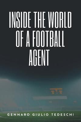 Inside the World of a Football Agent - Gennaro Giulio Tedeschi