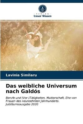 Das weibliche Universum nach Galdós - Lavinia Similaru