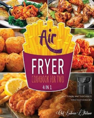 Air Fryer Cookbook for Two [4 Books in 1] - Chef Ludovico L'Italiano