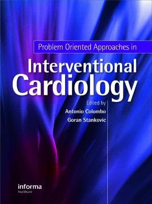 Problem Oriented Approaches in Interventional Cardiology - 