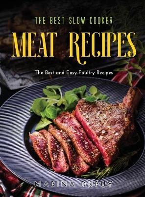 The Best Slow Cooker Meat Recipes - Marina Dupuy