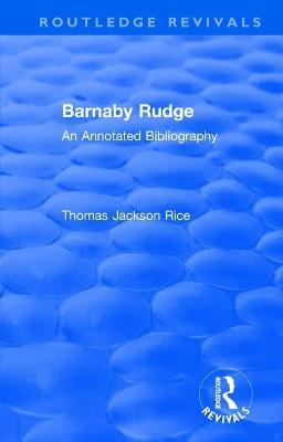 Routledge Revivals: Barnaby Rudge (1987 ) - Thomas Jackson Rice