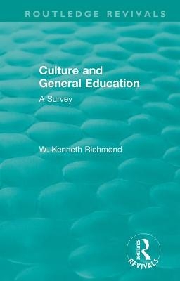 Culture and General Education - W. Kenneth Richmond