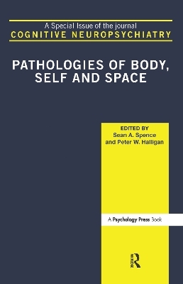 Pathologies of Body, Self and Space - 