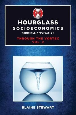 Hourglass Socioeconomics - Blaine Stewart