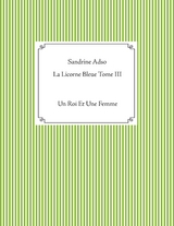 La Licorne Bleue Tome III - Sandrine Adso