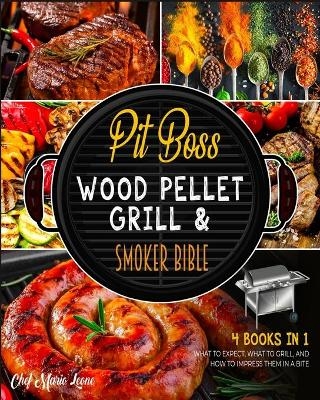 Pit Boss Wood Pellet Grill & Smoker Bible [4 Books in 1] - Mike Byron