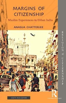 Margins of Citizenship - Anasua Chatterjee