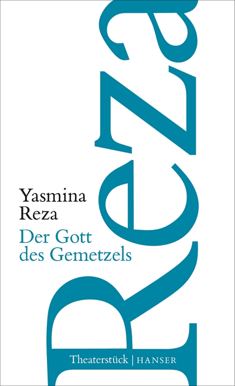 Der Gott des Gemetzels - Yasmina Reza