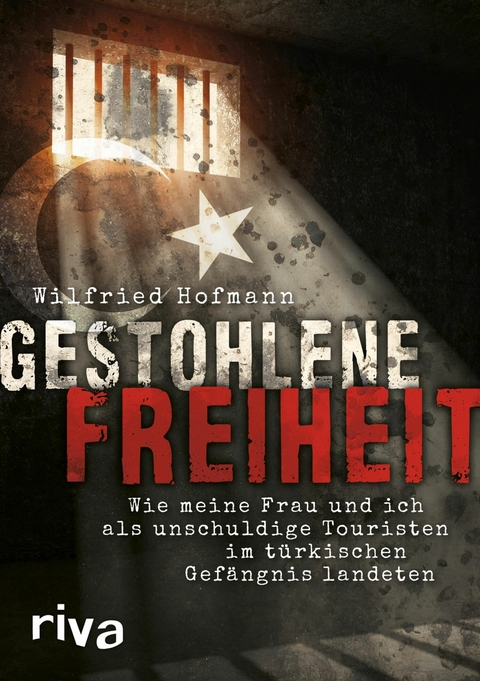 Gestohlene Freiheit - Wilfried Hofmann