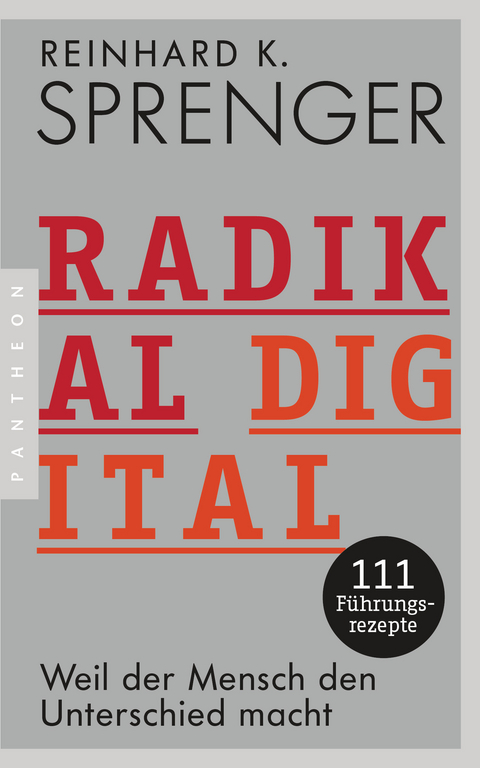 Radikal digital -  Reinhard K. Sprenger