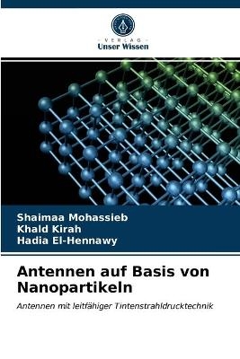 Antennen auf Basis von Nanopartikeln - Shaimaa Mohassieb, Khald Kirah, Hadia El-Hennawy