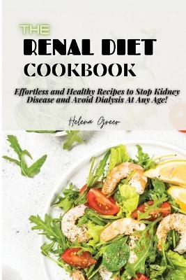 The Renal Diet Cookbook - Helena Greer