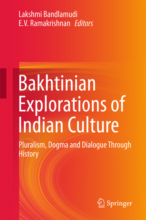 Bakhtinian Explorations of Indian Culture - 