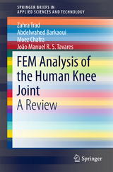 FEM Analysis of the Human Knee Joint - Zahra Trad, Abdelwahed Barkaoui, Moez Chafra, João Manuel R.S. Tavares