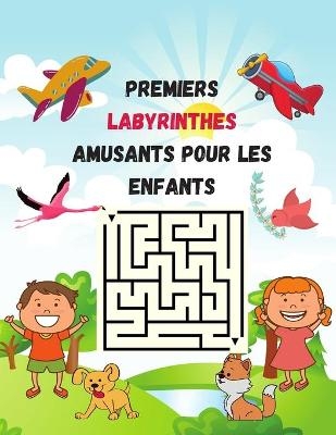 Premiers Labyrinthes Amusants Pour Les Enfants - Wilfrid Stone