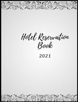 Hotel Reservation Book 2021 - Tommy Randall