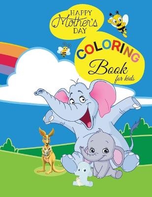 Happy Mother's day coloring book - R Dagbjort Wilington