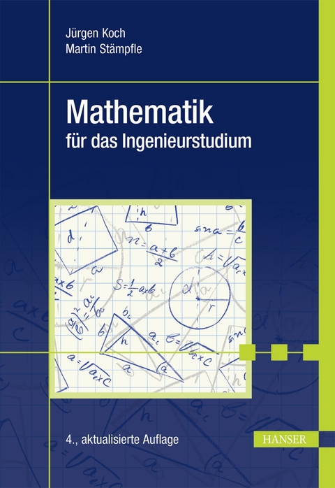 Mathematik für das Ingenieurstudium - Jürgen Koch, Martin Stämpfle