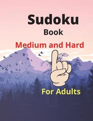 Sudoku Book Medium and Hard For Adults - Ivory Hoffman