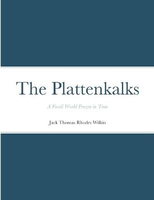 The Plattenkalks - Jack Thomas Rhodes Wilkin