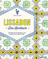 Lissabon - Das Kochbuch -  Sylvie Da Silva