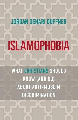 Islamophobia - Jordan Denari Duffner
