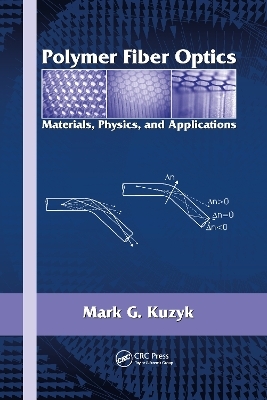 Polymer Fiber Optics - Mark G. Kuzyk