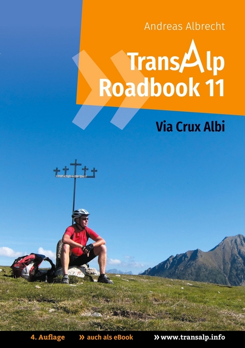 Transalp Roadbook 11: Via Crux Albi -  Andreas Albrecht