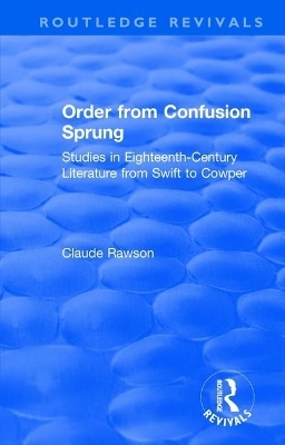 Order from Confusion Sprung - Claude Rawson