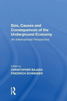 Size, Causes and Consequences of the Underground Economy - Friedrich Schneider
