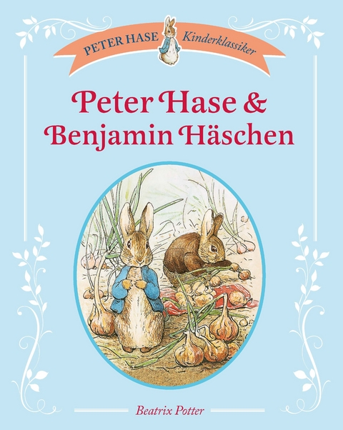 Peter Hase & Benjamin Häschen - Beatrix Potter