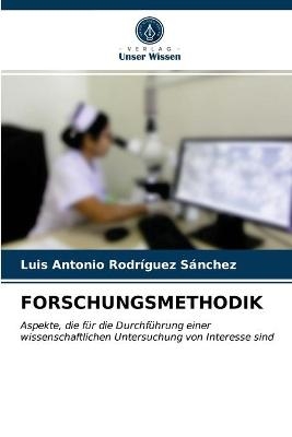 Forschungsmethodik - Luis Antonio Rodríguez Sánchez