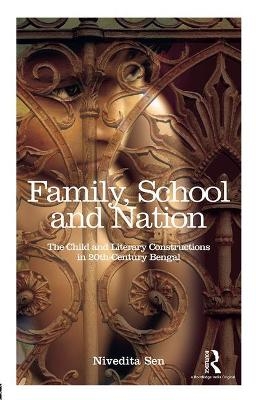 Family, School and Nation - Nivedita Sen