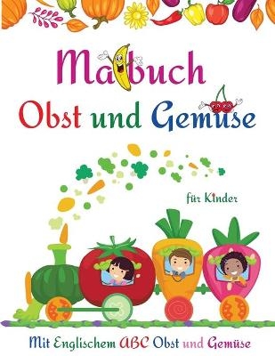 Malbuch f�r Kinder Obst und Gem�se - Raymond Kateblood