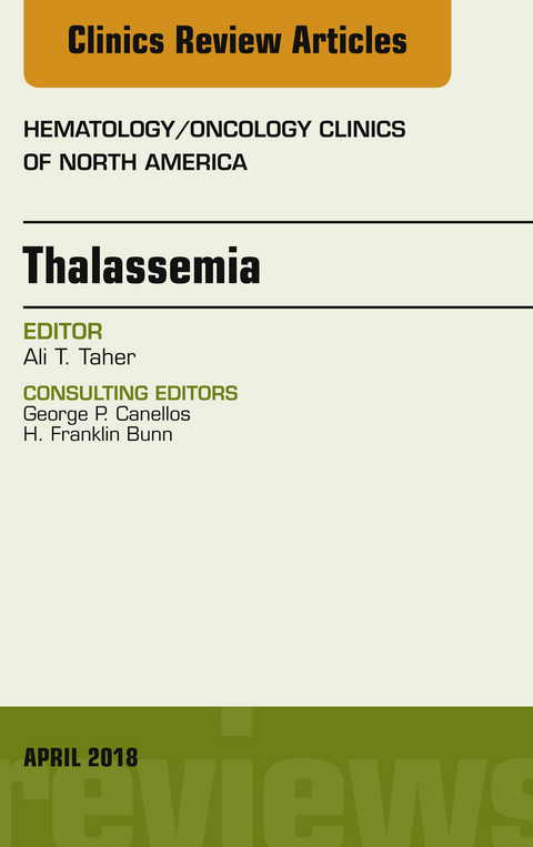 Thalassemia, An Issue of Hematology/Oncology Clinics of North America -  Ali Taher