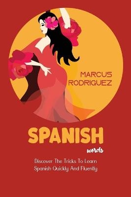 Spanish Words - Marcus Rodriguez