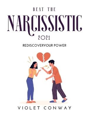 Beat the Narcissist 2021 - Violet Conway