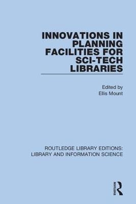 Innovations in Planning Facilities for Sci-Tech Libraries - 