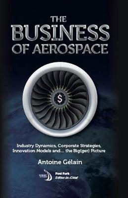 The Business of Aerospace - Antoine Gélain