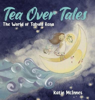 Tea Over Tales - Katie McInnes