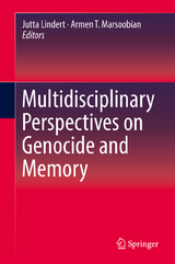 Multidisciplinary Perspectives on Genocide and Memory - 