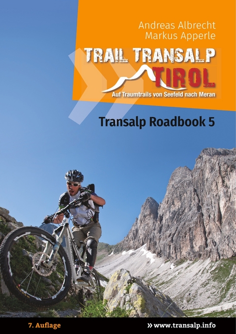 Transalp Roadbook 5: Trail Transalp Tirol 2.0 -  Andreas Albrecht,  Markus Apperle